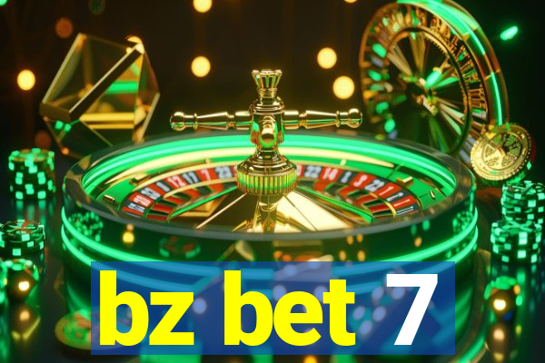 bz bet 7